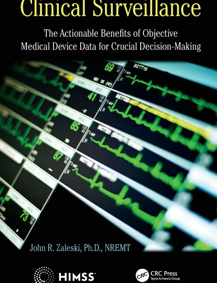 Clinical Surveillance: The Actionable Benefits of Objective Medical Device Data for Critical Decision-Making