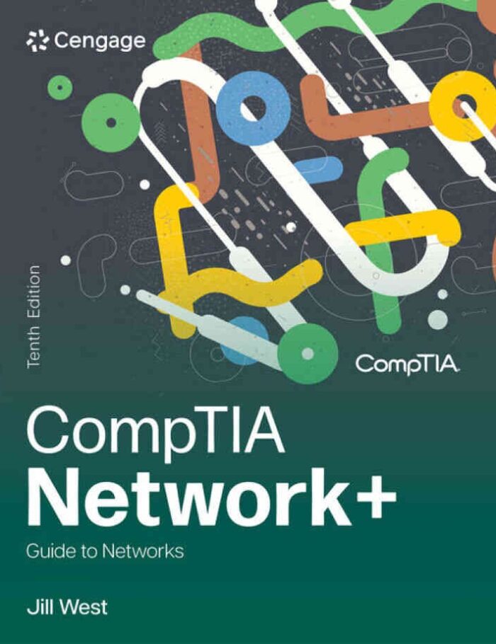 CompTIA Network+ Guide to Networks, 10th Edition
