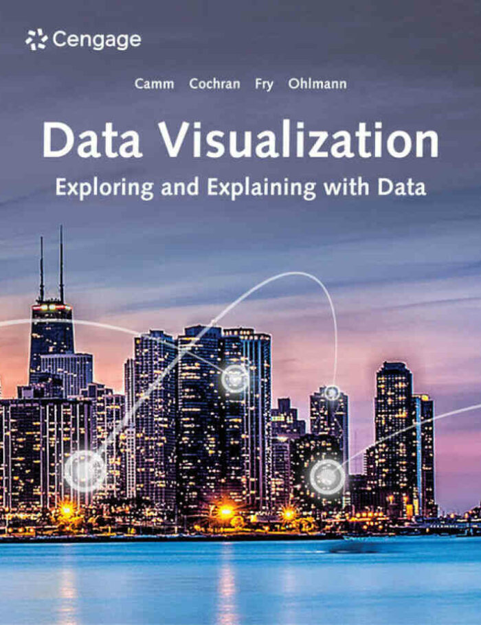 Data Visualization: Exploring and Explaining with Data 1st Edition