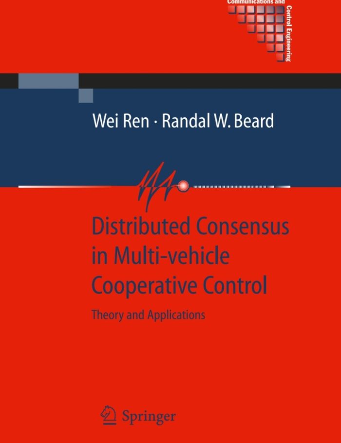 Distributed Consensus in Multi-vehicle Cooperative Control: Theory and Applications