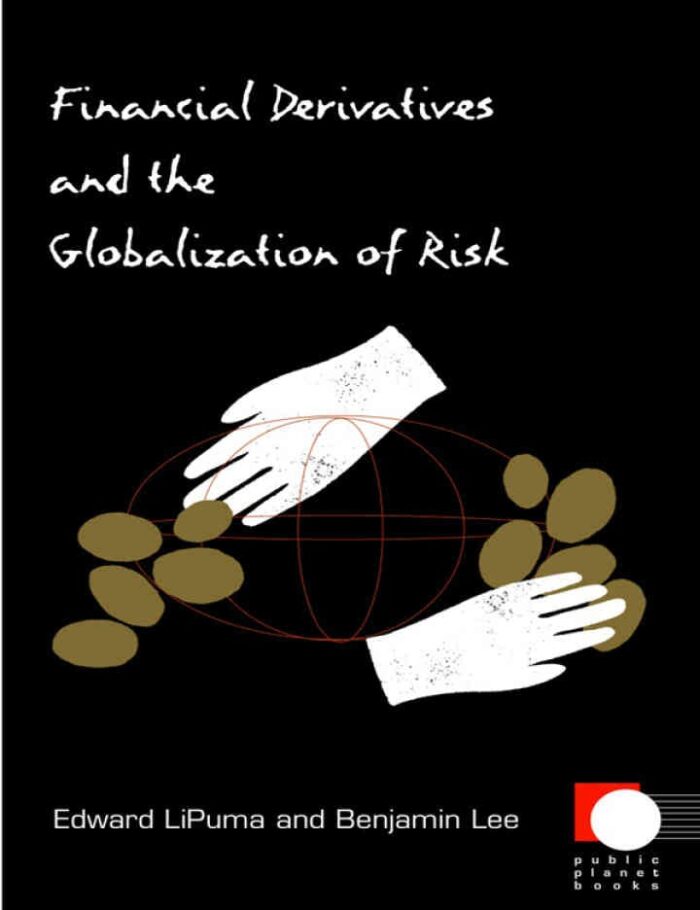 Financial Derivatives and the Globalization of Risk