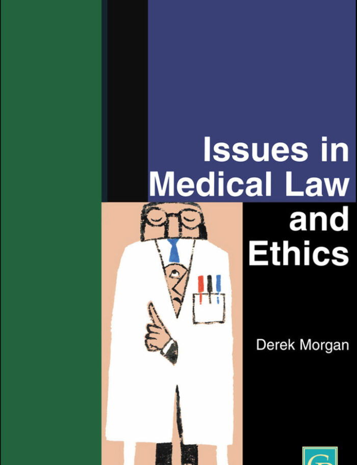 Issues in Medical Law and Ethics