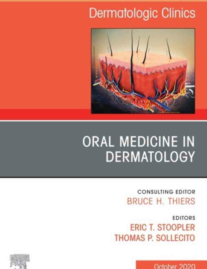 Oral Medicine in Dermatology, An Issue of Dermatologic Clinics