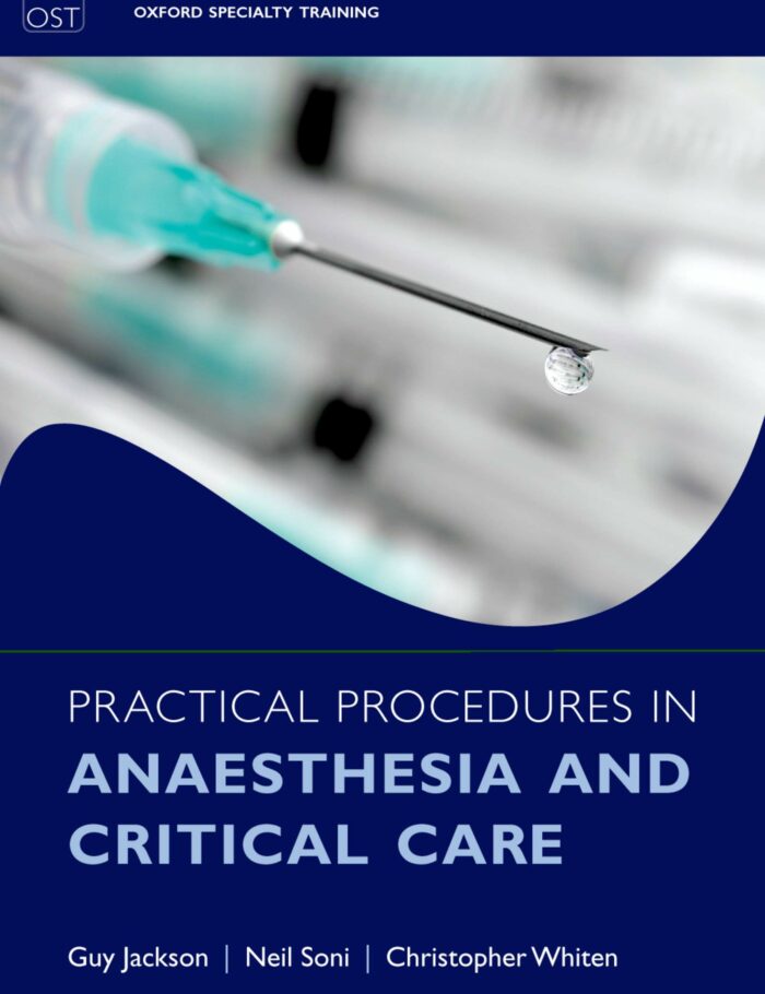 Practical Procedures in Anaesthesia and Critical Care