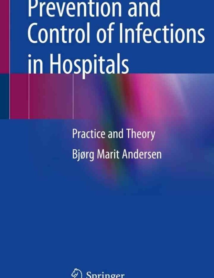Prevention and Control of Infections in Hospitals: Practice and Theory