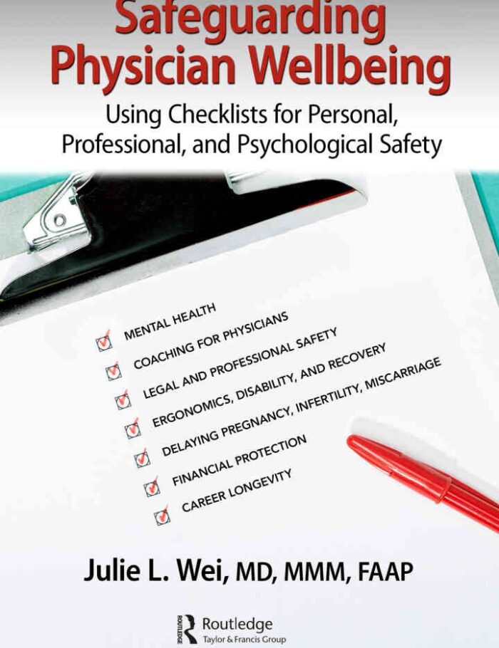 Safeguarding Physician Wellbeing: Using Checklists for Personal, Professional, and Psychological Safety