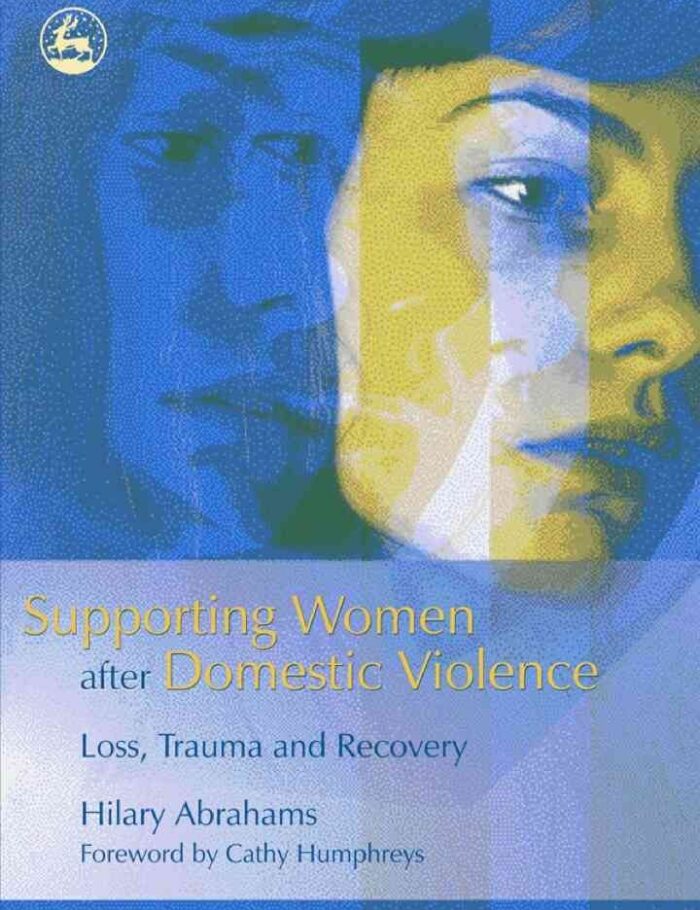 Supporting Women after Domestic Violence: Loss, Trauma and Recovery