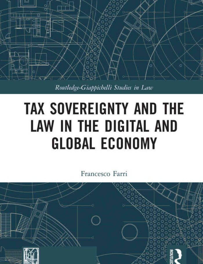 Tax Sovereignty and the Law in the Digital and Global Economy
