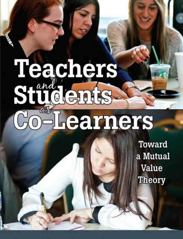 Teachers and Students as Co-Learners: Toward a Mutual Value Theory