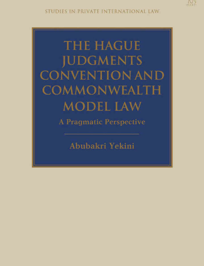 The Hague Judgments Convention and Commonwealth Model Law: A Pragmatic Perspective