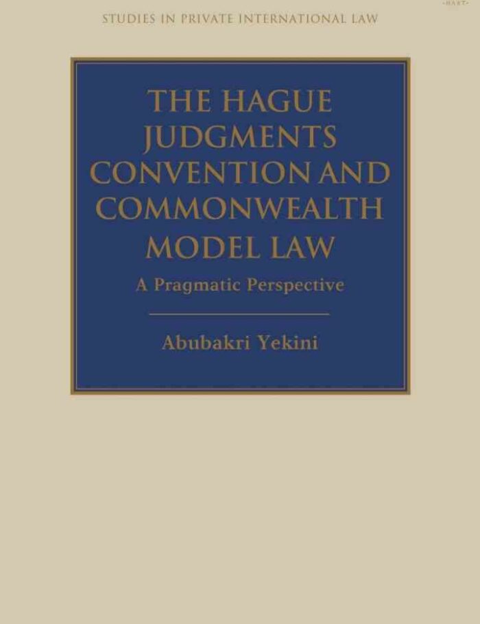 The Hague Judgments Convention and Commonwealth Model Law: A Pragmatic Perspective