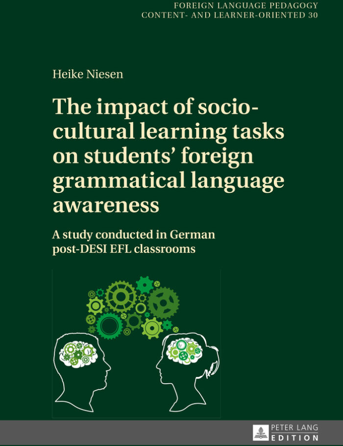 The impact of socio-cultural learning tasks on students foreign grammatical language awareness A study conducted in German post-DESI EFL classrooms