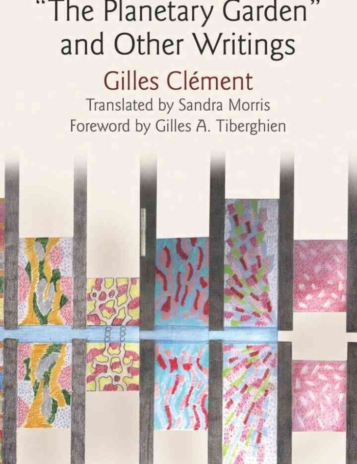 "The Planetary Garden" and Other Writings "The Planetary Garden" and Other Writings