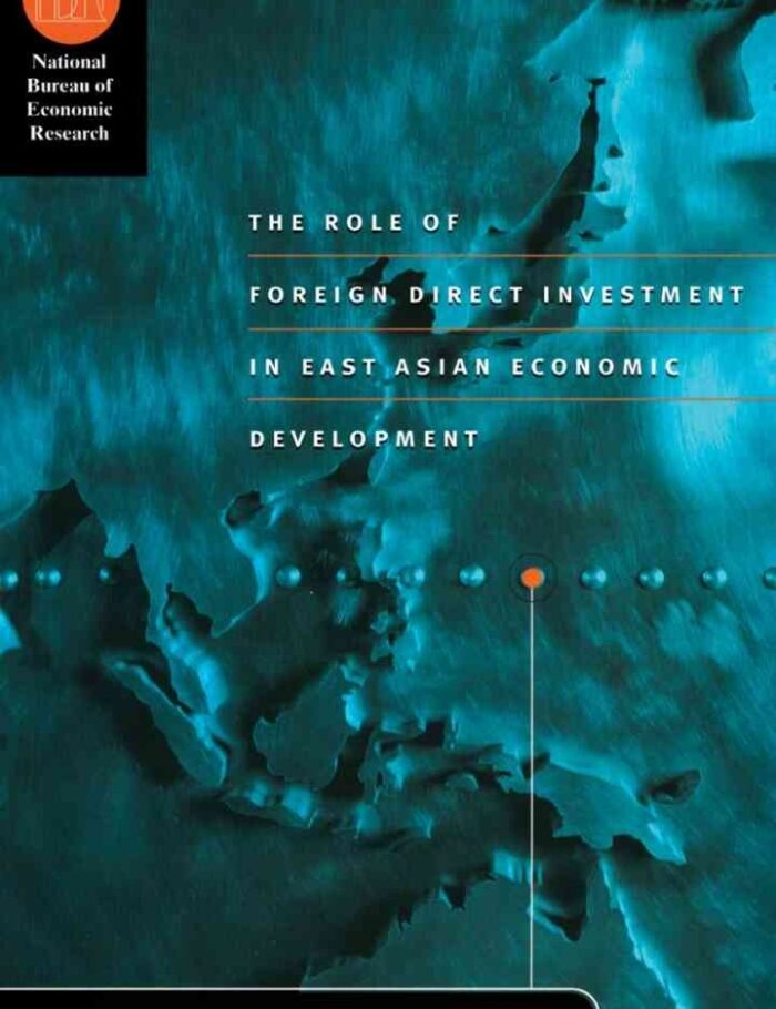 The Role of Foreign Direct Investment in East Asian Economic Development, 1st Edition