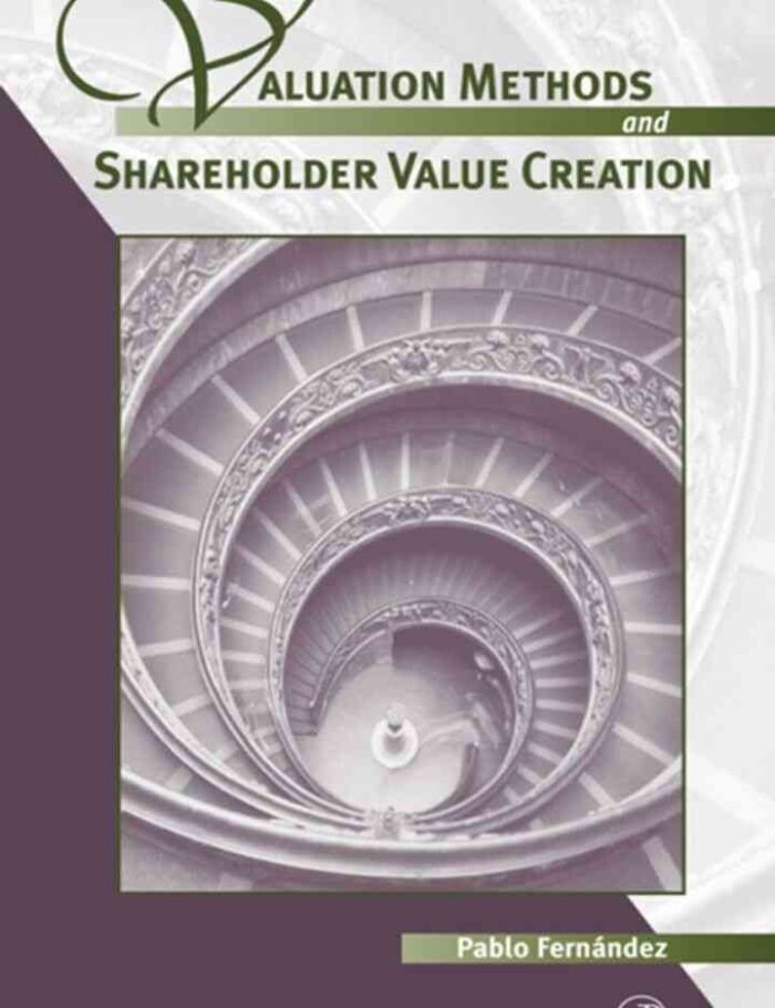 Valuation Methods and Shareholder Value Creation