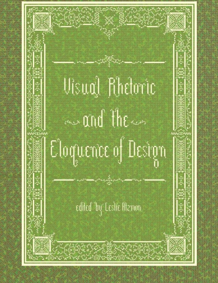 Visual Rhetoric and the Eloquence of Design