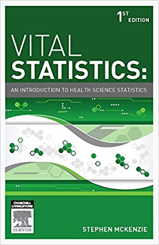 Vital statistics: An introduction to health science statistics