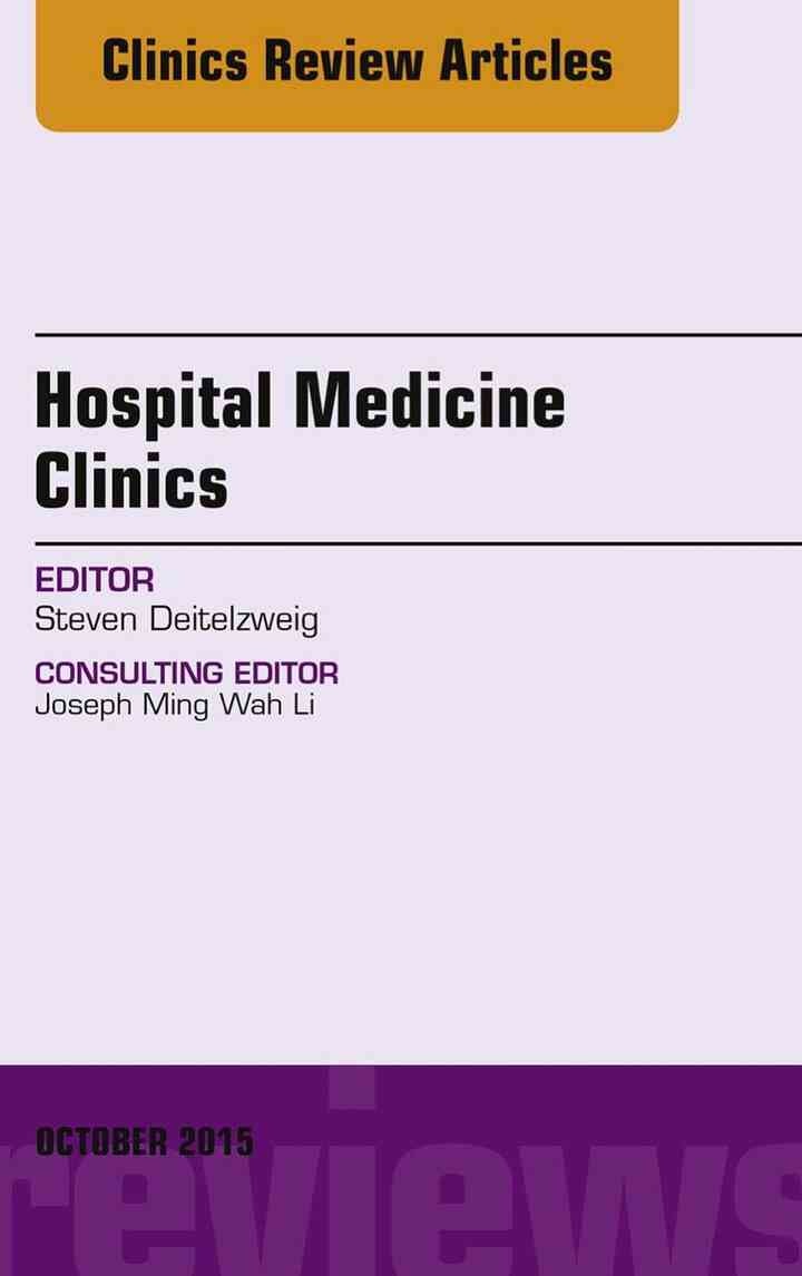 Volume 4, Issue 4, An Issue of Hospital Medicine Clinics
