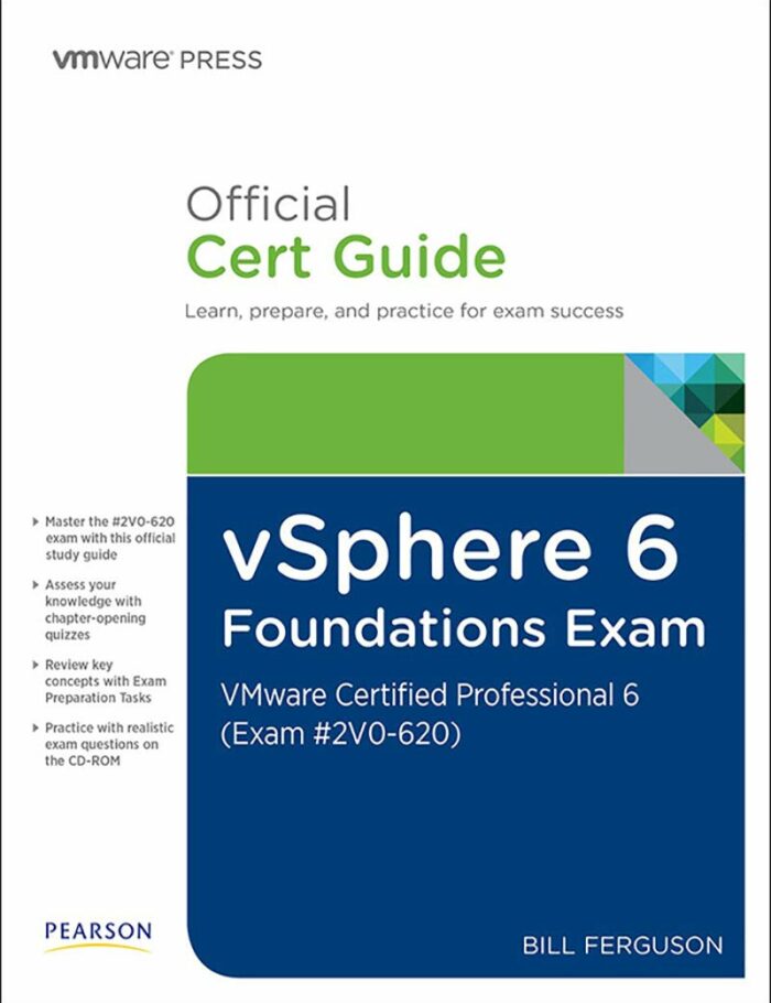 vSphere 6 Foundations Exam Official Cert Guide (Exam #2V0-620): VMware Certified Professional 6 vSphere 6 Foundations Exam Official Cert Guide (Exam #2V0-620): VMware Certified Professional 6