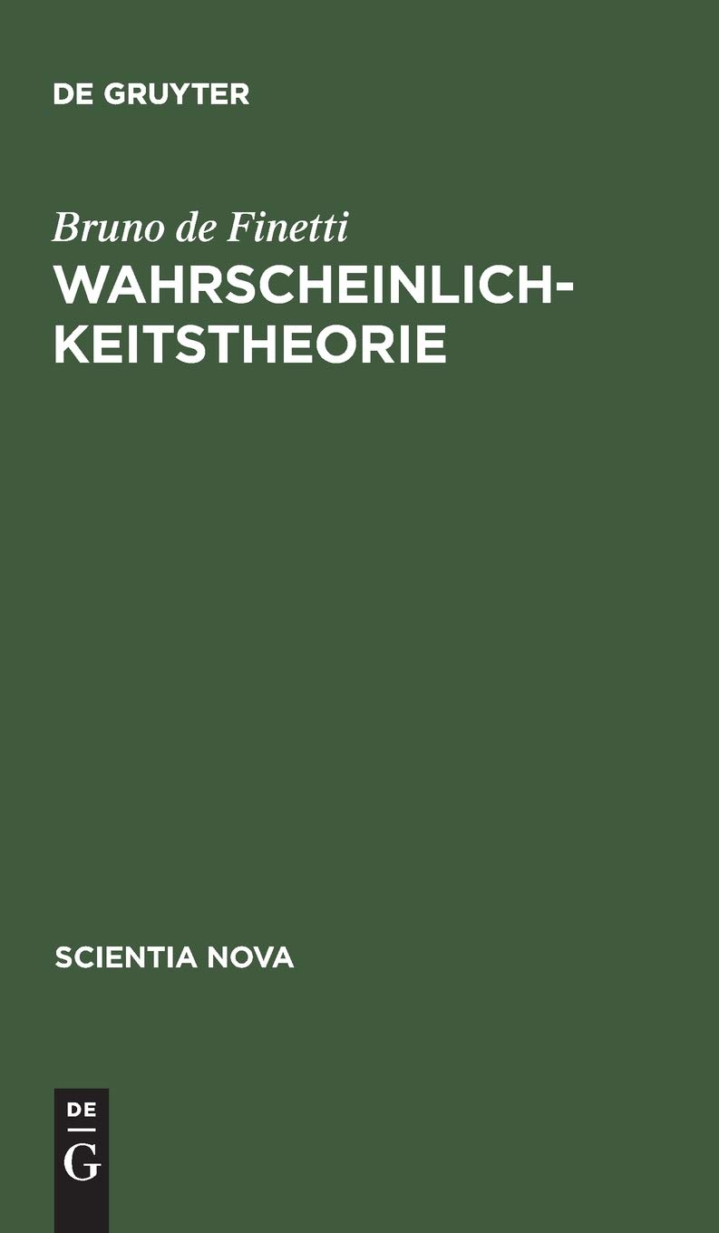 Wahrscheinlichkeitstheorie: Einfï¿½hrende Synthese mit kritischem Anhang
