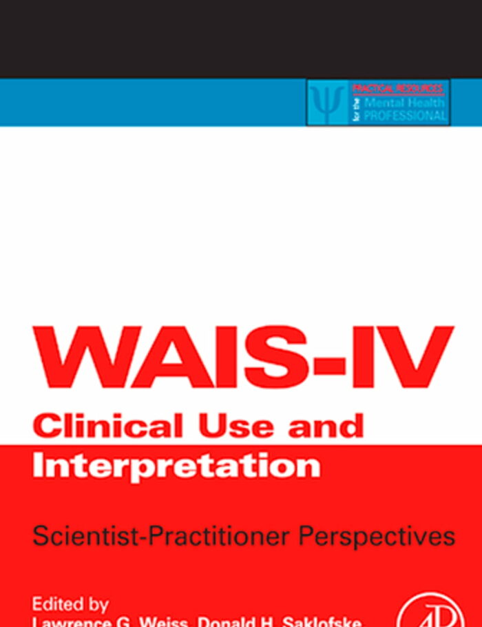 WAIS-IV, WMS-IV, and ACS: Advanced Clinical Interpretation WAIS-IV, WMS-IV, and ACS: Advanced Clinical Interpretation
