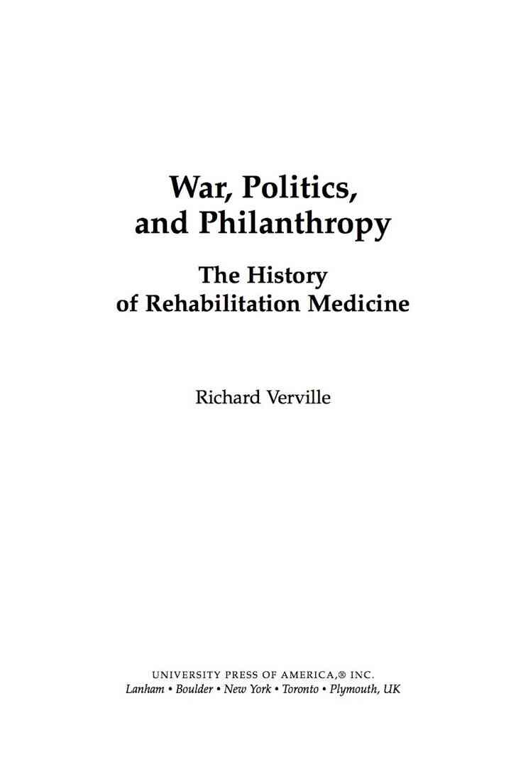 War, Politics, and Philanthropy: The History of Rehabilitation Medicine
