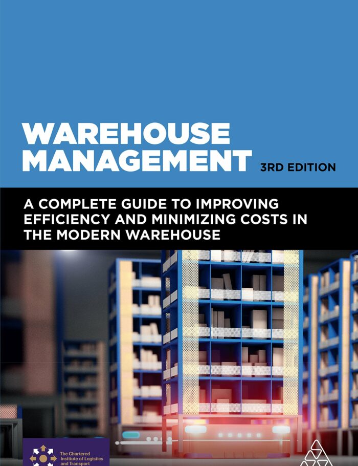 Warehouse Management: A Complete Guide to Improving Efficiency and Minimizing Costs in the Modern Warehouse