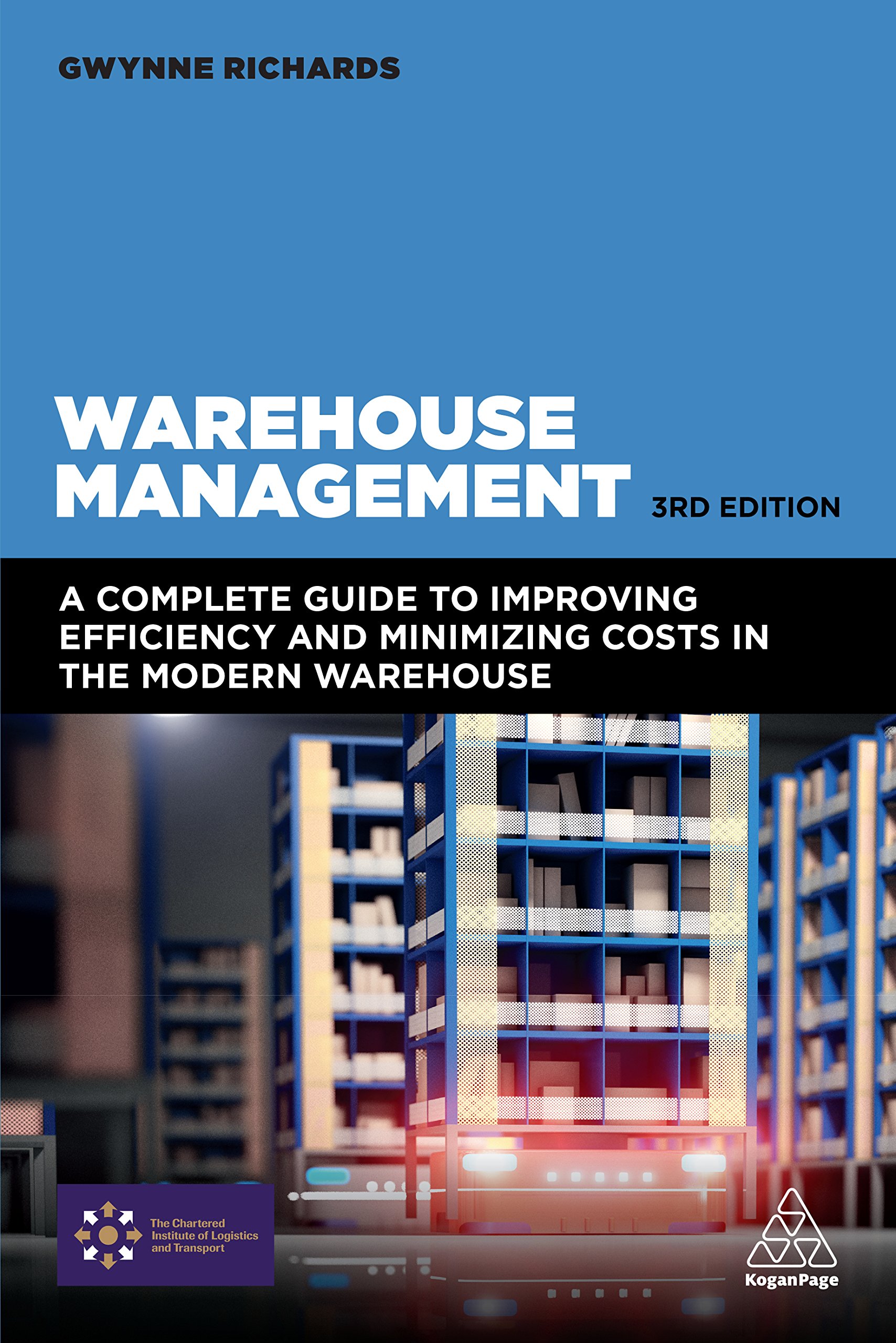 Warehouse Management: A Complete Guide to Improving Efficiency and Minimizing Costs in the Modern Warehouse