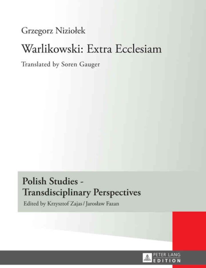 Warlikowski: Extra Ecclesiam: Translated by Soren Gauger, 1st Edition Warlikowski: Extra Ecclesiam: Translated by Soren Gauger, 1st Edition