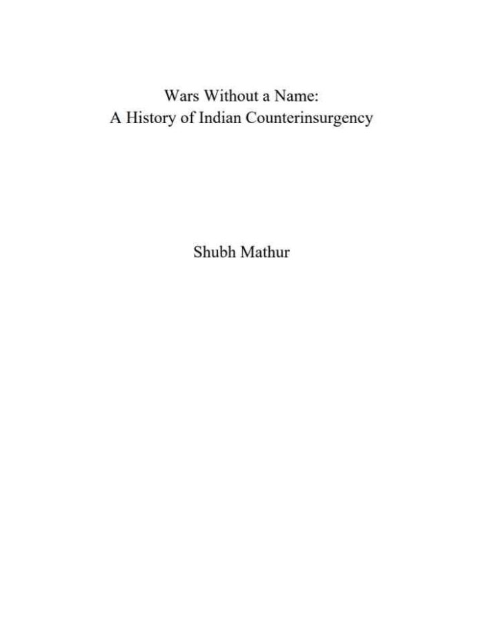 Wars Without a Name: A History of Indian Counterinsurgency Wars Without a Name: A History of Indian Counterinsurgency