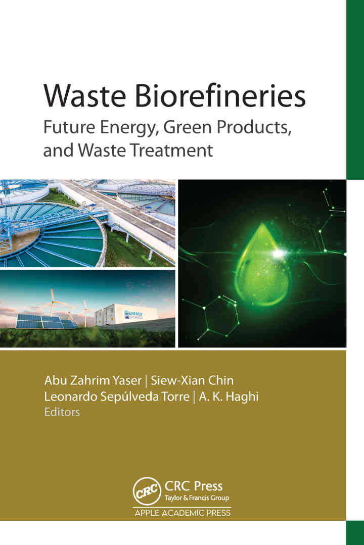 Waste Biorefineries: Future Energy, Green Products, and Waste Treatment