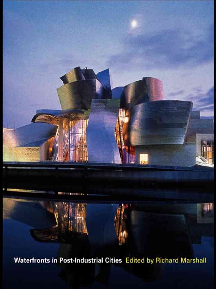 Waterfronts in Post-Industrial Cities, 1st Edition