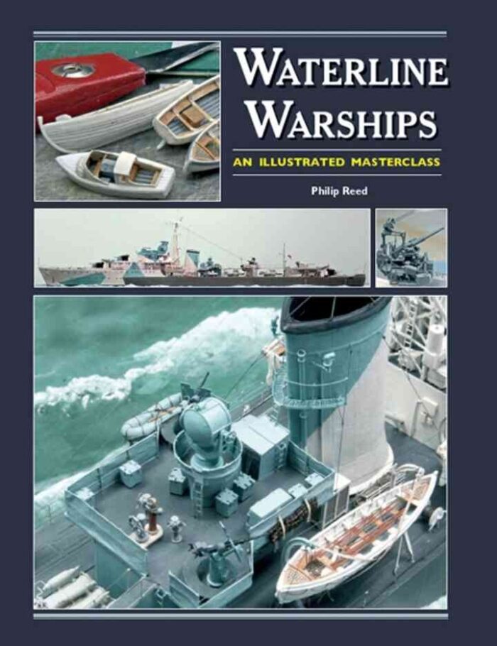 Waterline Warships: An Illustrated Masterclass Waterline Warships: An Illustrated Masterclass