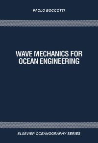 Wave Mechanics for Ocean Engineering