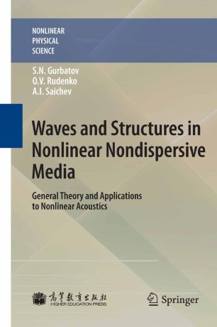 Waves and Structures in Nonlinear Nondispersive Media: General Theory and Applications to Nonlinear Acoustics
