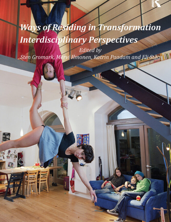 Ways of Residing in Transformation: Interdisciplinary Perspectives Ways of Residing in Transformation: Interdisciplinary Perspectives