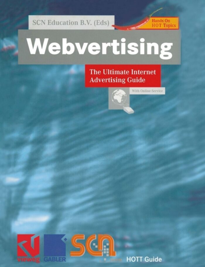 Webvertising: The Ultimate Internet Advertising Guide Webvertising: The Ultimate Internet Advertising Guide