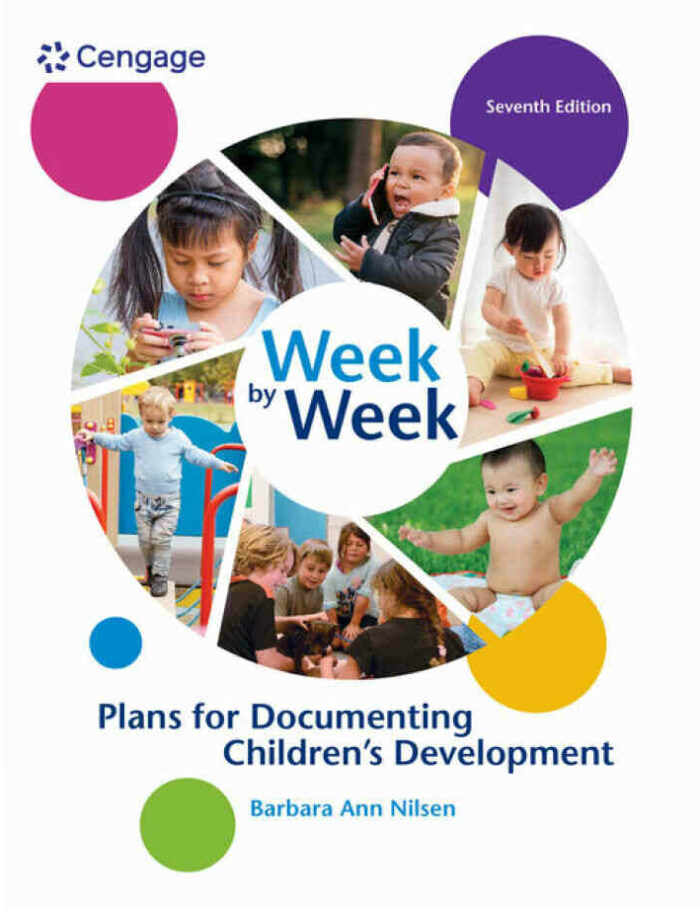 Week by Week: Plans for Documenting Children's Development 7th Edition