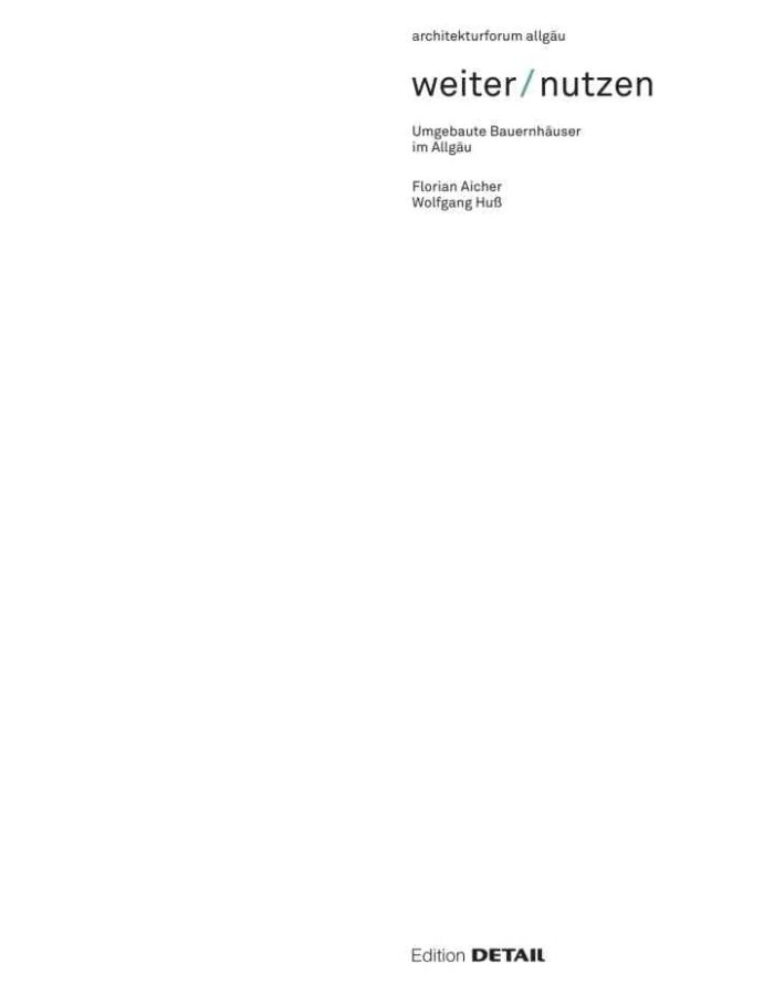 Weiter | Nutzen: Landwirtschaftliche GebÃ¤ude im AllgÃ¤u, 1st Edition