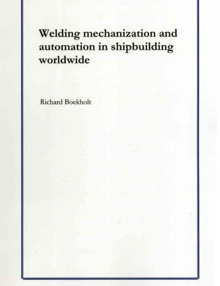 Welding Mechanisation and Automation in Shipbuilding Worldwide: Production Methods and Trends Based on Yard Capacity