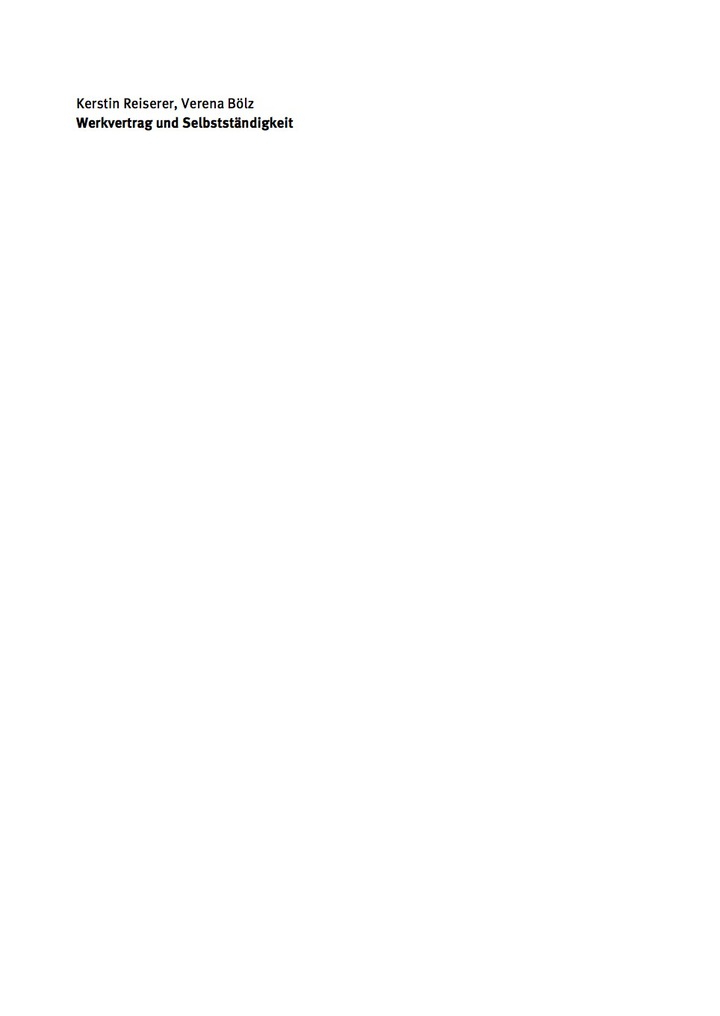 Werkvertrag und Selbststï¿½ndigkeit: Die Problematik der Scheinwerkvertrï¿½ge und der Scheinselbststï¿½ndigkeit