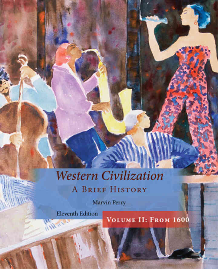 Western Civilization A Brief History Volume II 11th Edition