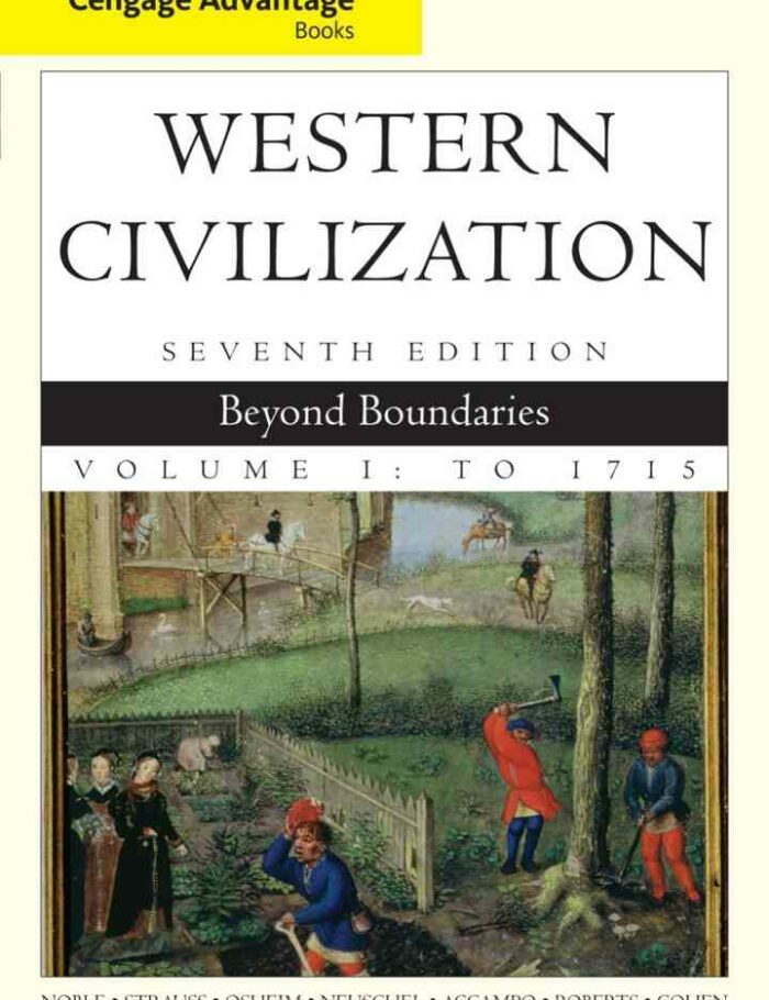 Western Civilization: Beyond Boundaries Volume I 7th Edition