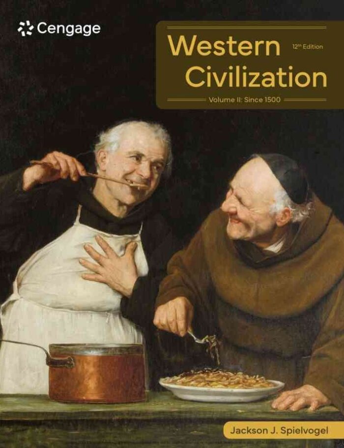 Western Civilization: Volume II: Since 1500, 12th Edition