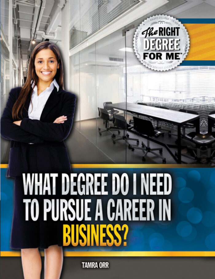 What Degree Do I Need to Pursue a Career in Business?