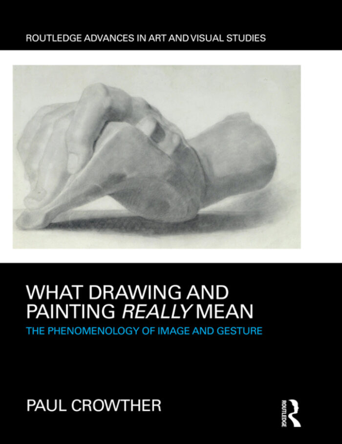What Drawing and Painting Really Mean: The Phenomenology of Image and Gesture