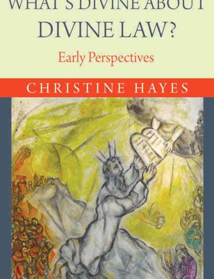 What's Divine about Divine Law?: Early Perspectives What's Divine about Divine Law?: Early Perspectives