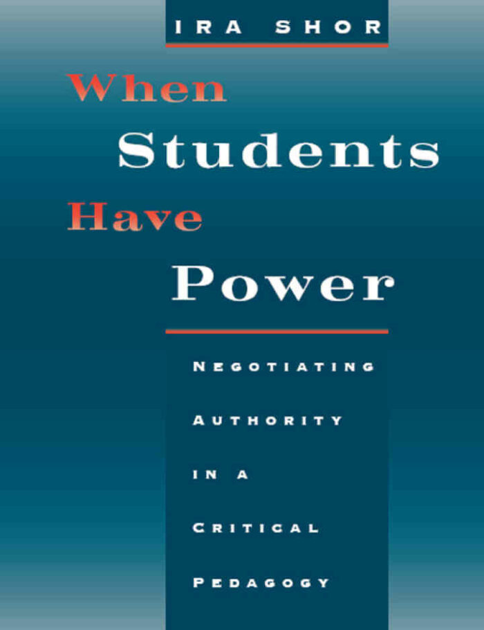 When Students Have Power: Negotiating Authority in a Critical Pedagogy