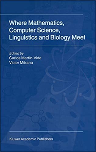 Where Mathematics, Computer Science, Linguistics and Biology Meet: Essays in honour of Gheorghe P?un