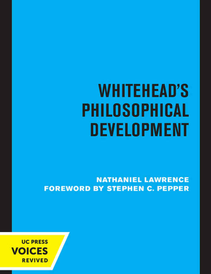 Whitehead's Philosophical Development: A Critical History of the Background of Process and Reality Whitehead's Philosophical Development: A Critical History of the Background of Process and Reality